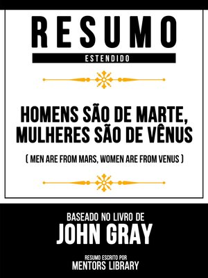 cover image of Resumo Estendido--Homens São De Marte, Mulheres São De Vênus (Men Are From Mars, Women Are From Venus)--Baseado No Livro De John Gray